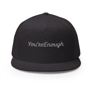 You're Enough Embroidered 5 Panel Trucker Cap - Empowering Gift for Self-Love