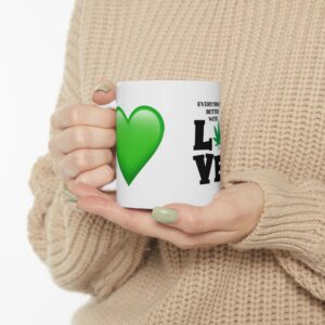 Everything's Better with Love Ceramic Mug - Eco-Friendly 11oz & 15oz Coffee Cup