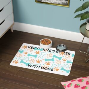 Dog Lover's Food Mat - Everything's Better With Dogs, Pet Feeding Station, Water Bowl Mat, Dog Place Mat, Puppy Accessories