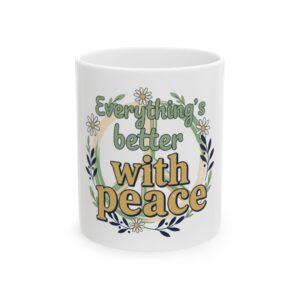 Everything's Better With Peace Ceramic Mug — Peace Sign Floral Coffee Cup (11oz/15oz)