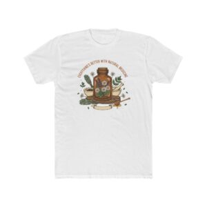 Herbal Apothecary T‑Shirt — "Everything's Better With Natural Medicine"