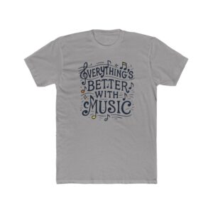 Everything's Better With Music T‑Shirt