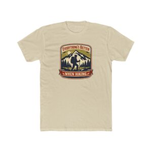 Everything's Better When Hiking T-Shirt — Retro Mountain Hiking Tee